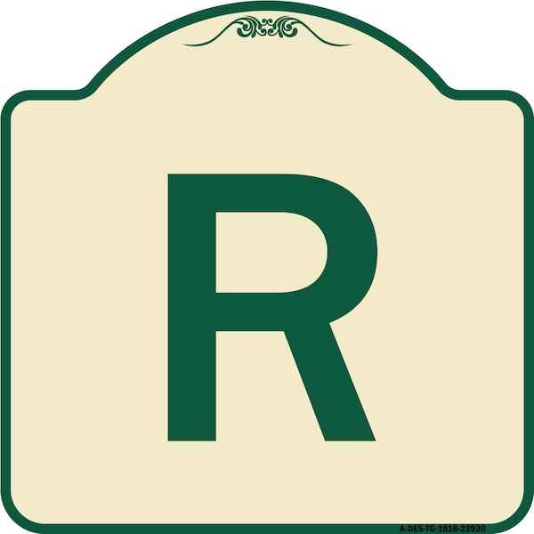 Designer Series Sign W/ Letter R, Tan & Green Heavy-Gauge Aluminum Sign, 18" x 18", TG-1818-22930